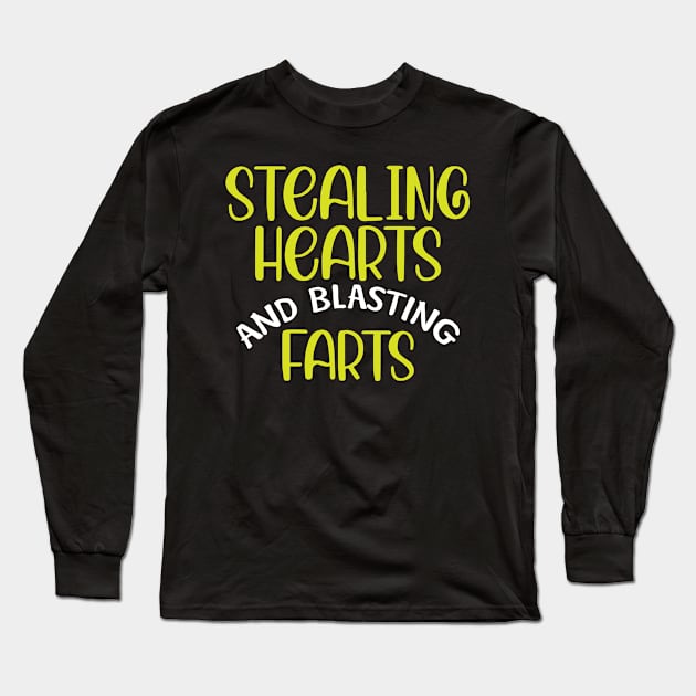 Stealing Hearts & Blasting Farts Long Sleeve T-Shirt by pako-valor